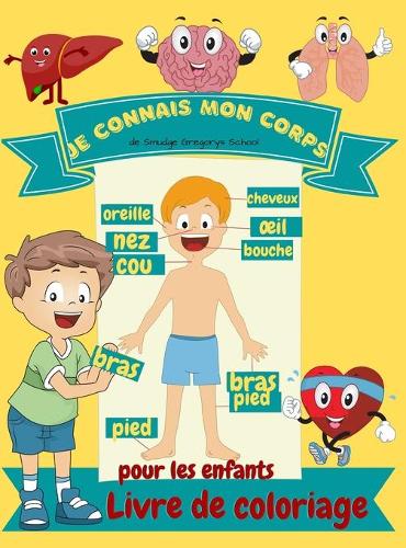 Je connais mon corps Livre de coloriage pour enfants
