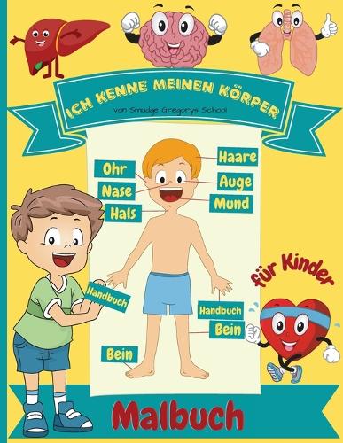 Ich kenne meinen Koerper Malbuch fur Kinder