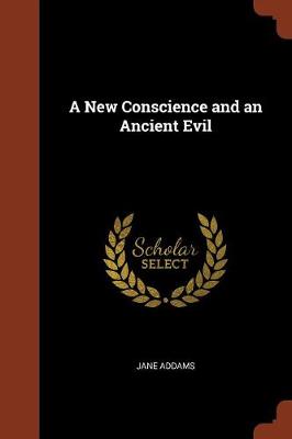 A New Conscience and an Ancient Evil