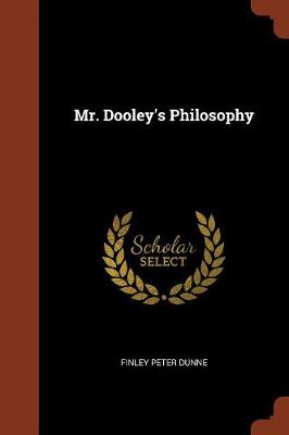 Mr. Dooley's Philosophy