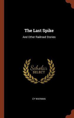 The Last Spike