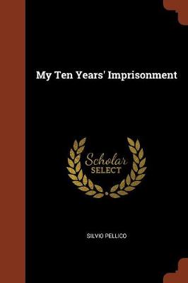 My Ten Years' Imprisonment