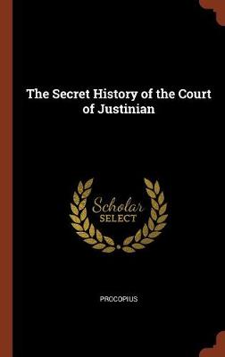 The Secret History of the Court of Justinian