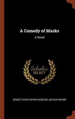 A Comedy of Masks