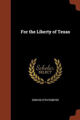 For the Liberty of Texas