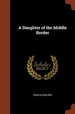 A Daughter of the Middle Border