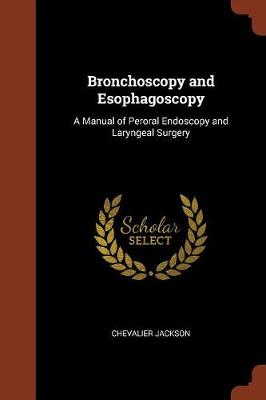 Bronchoscopy and Esophagoscopy