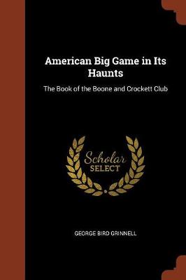 American Big Game in Its Haunts