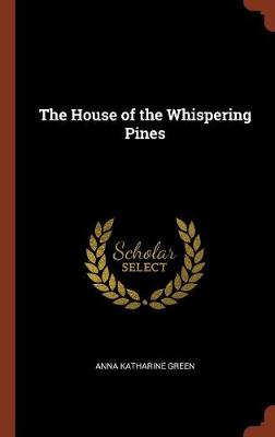 The House of the Whispering Pines
