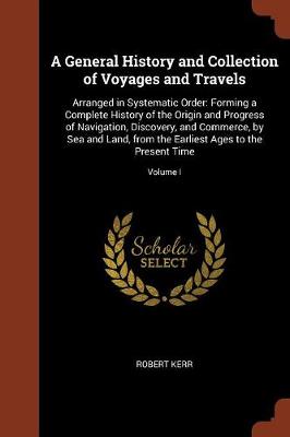 A General History and Collection of Voyages and Travels