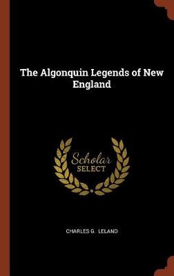 The Algonquin Legends of New England