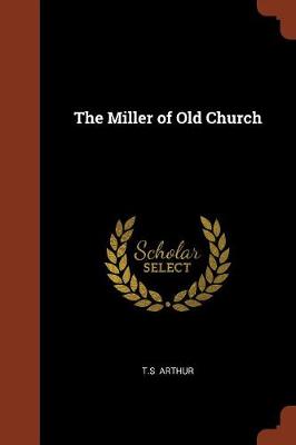 The Miller of Old Church