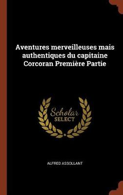 Aventures merveilleuses mais authentiques du capitaine Corcoran Premiere Partie