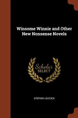 Winsome Winnie and Other New Nonsense Novels
