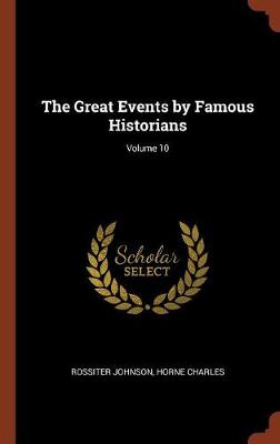 The Great Events by Famous Historians; Volume 10