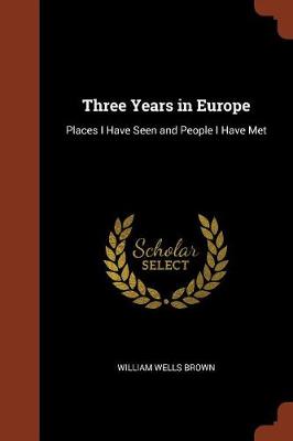 Three Years in Europe