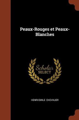 Peaux-Rouges et Peaux-Blanches
