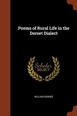 Poems of Rural Life in the Dorset Dialect