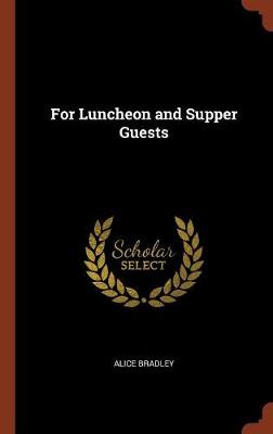 For Luncheon and Supper Guests