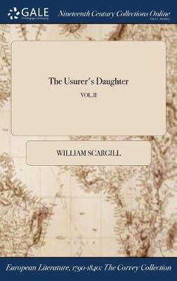 The Usurer's Daughter; Vol.II