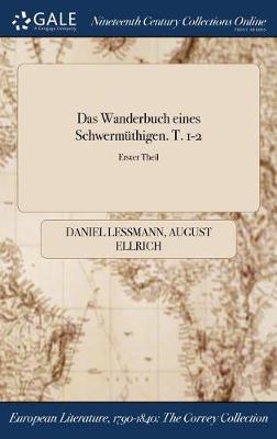 Das Wanderbuch Eines Schwermuthigen. T. 1-2; Erster Theil