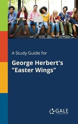 A Study Guide for George Herbert's "Easter Wings"
