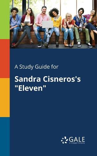 A Study Guide for Sandra Cisneros's "Eleven"