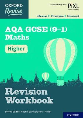 Oxford Revise: AQA GCSE (9-1) Maths Higher Revision Workbook