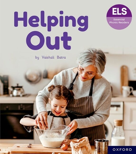 Essential Letters and Sounds: Essential Phonic Readers: Oxford Reading Level 5: Helping Out