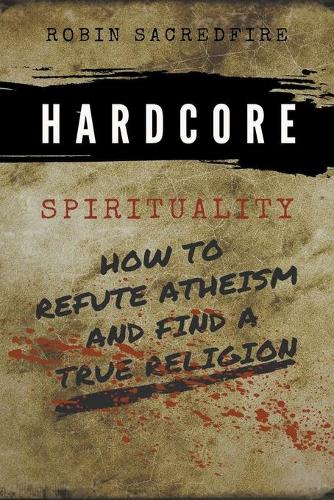 Hardcore Spirituality