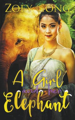 A Girl and Her Elephant