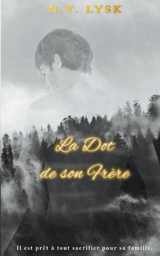La dot de son frere