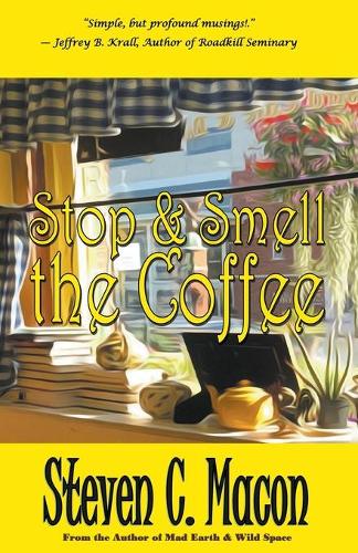 Stop & Smell the Coffee