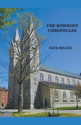 The Bowdoin Chronicles
