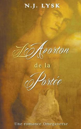 L'Avorton de la Portee