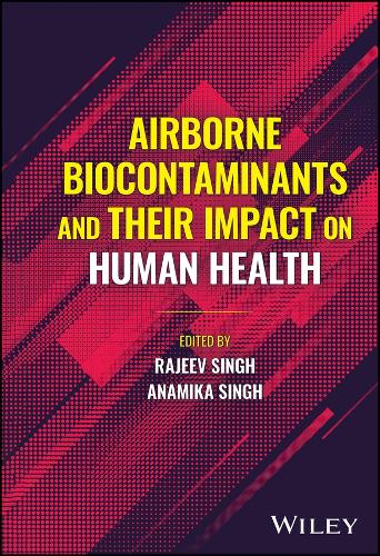 Airborne Biocontaminants and their Impact on Human Health