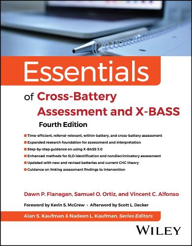 Essentials of Cross-Battery Assessment and X-BASS, Fourth Edition