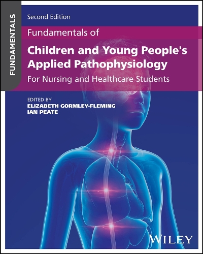 Fundamentals of Children and Young People's Applied Pathophysiology