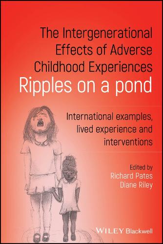 The Intergenerational Effects of Adverse Childhood Experiences
