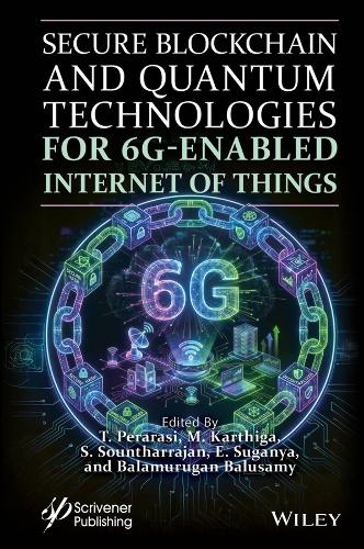 Secure Blockchain and Quantum Technologies for 6G-Enabled Internet of Things