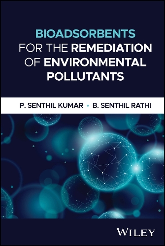 Bioadsorbents for the Remediation of Environmental Pollutants