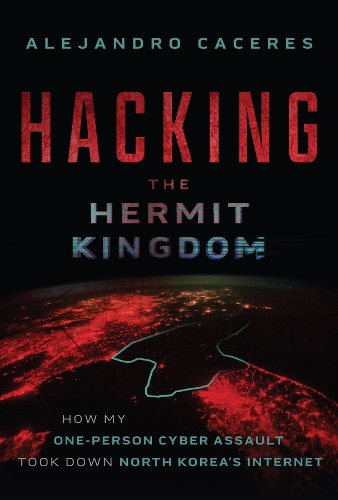 Hacking the Hermit Kingdom