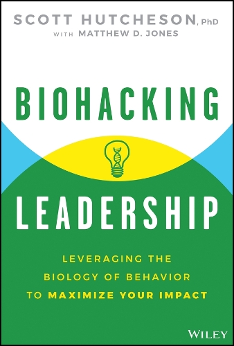 Biohacking Leadership