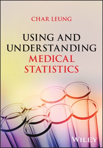 Using and Understanding Medical Statistics