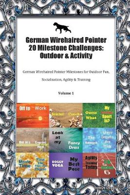 German Wirehaired Pointer 20 Milestone Challenges
