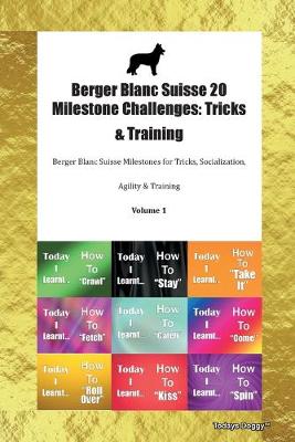 Berger Blanc Suisse 20 Milestone Challenges