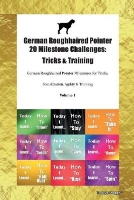 German Roughhaired Pointer 20 Milestone Challenges