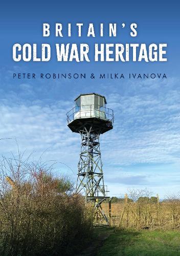 Britain's Cold War Heritage