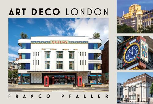 Art Deco London by Franco Pfaller