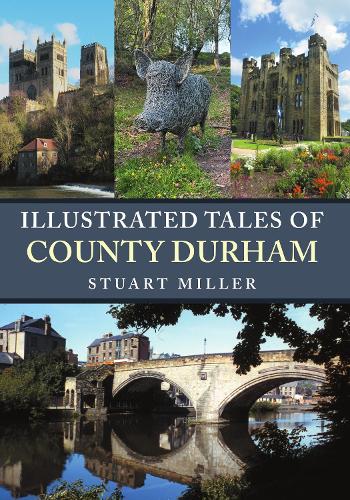 Illustrated Tales of County Durham